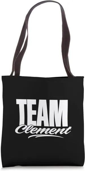 Team Clement Name, Cheer for Clement Support Tote Bag