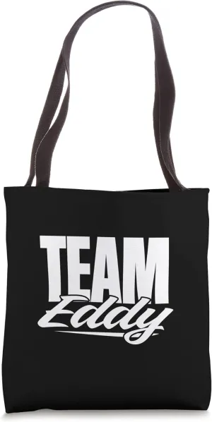 Team Eddy Name, Cheer for Eddy Support Tote Bag