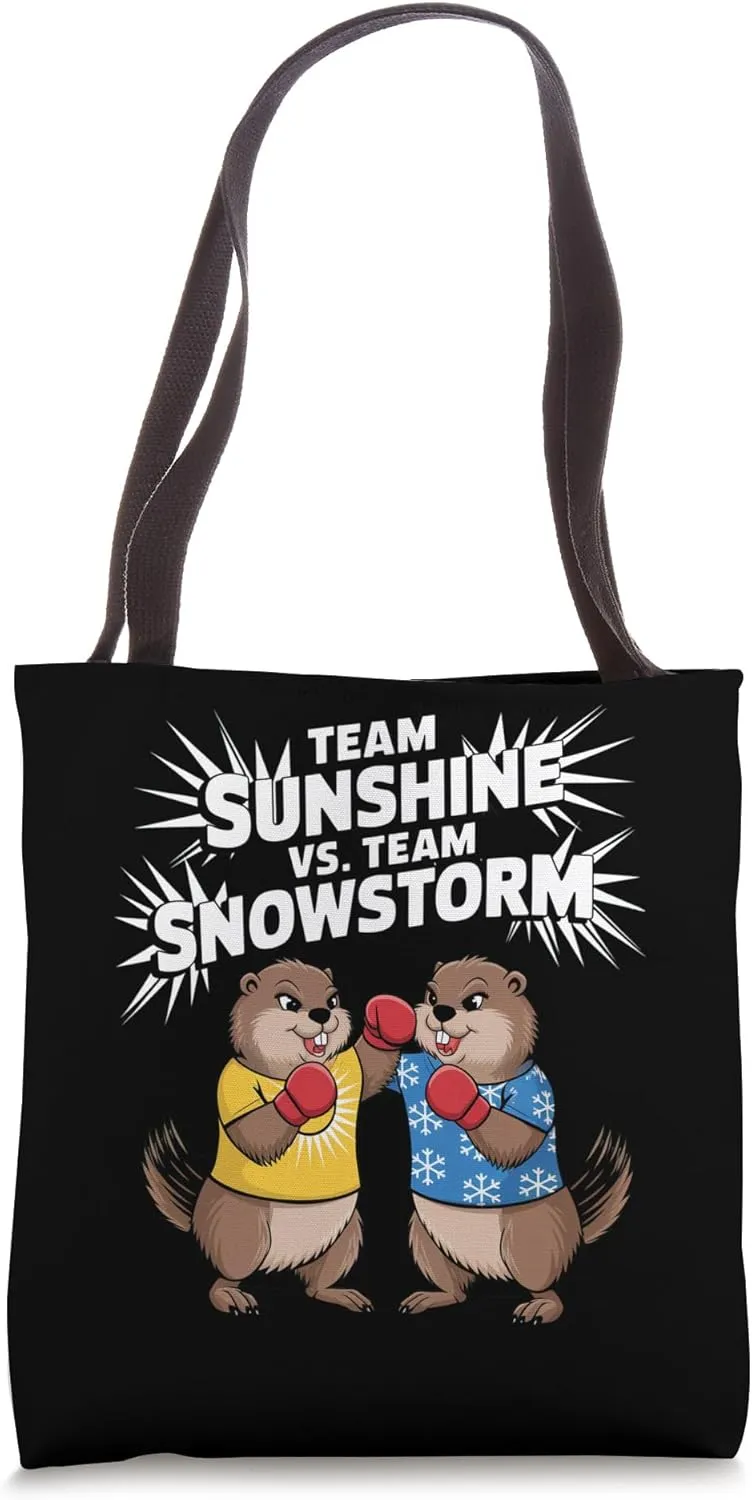 Team Sunshine vs Team Snowstorm Funny Groundhog Day Tote Bag