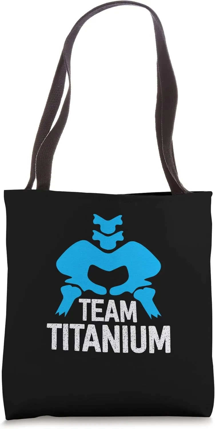 Team Titanium Funny Hip Replacement Hip Surgery Recovery Tote Bag