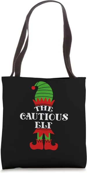 The Cautious Elf Christmas Matching Family Coworker Group Tote Bag