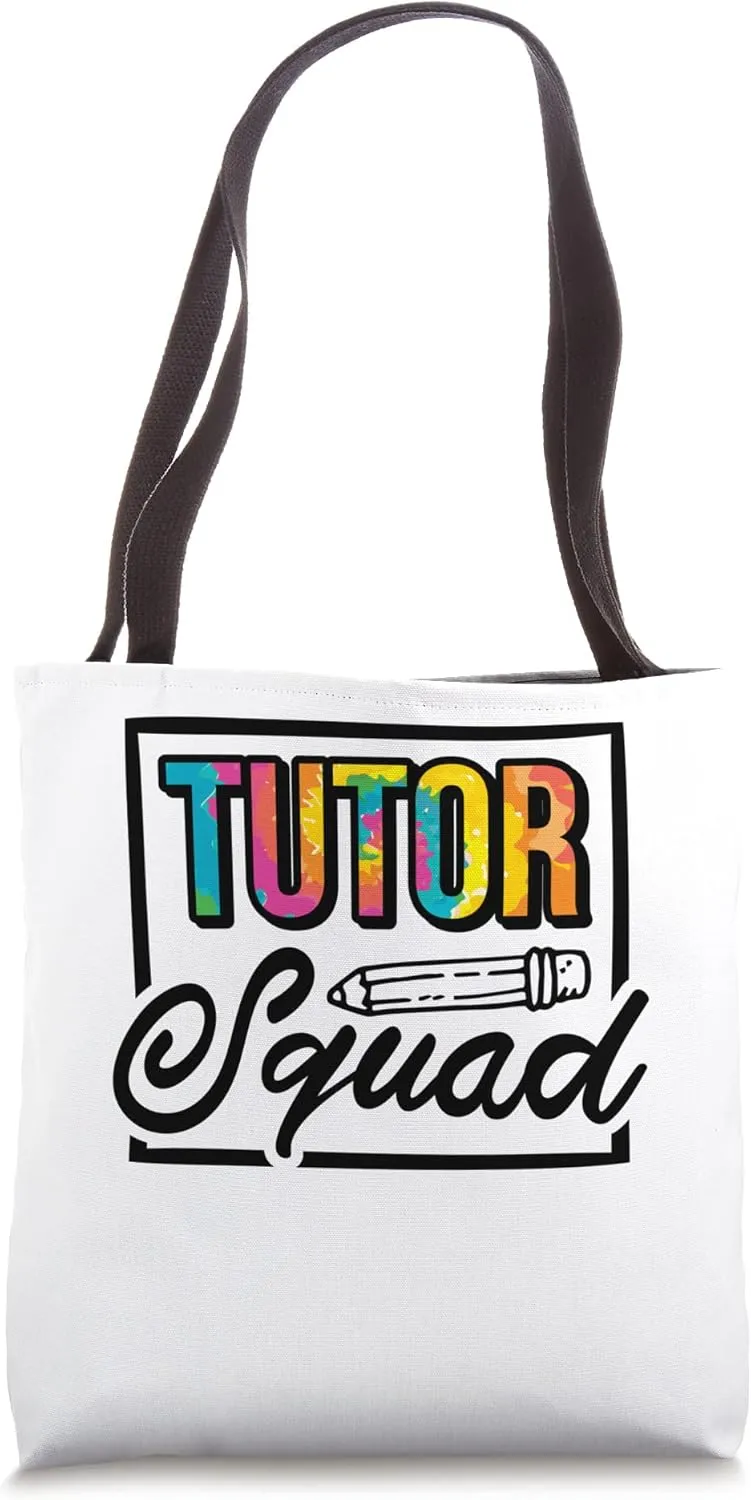 Tutor Squad, Tutoring Team and Tutor Life Tote Bag