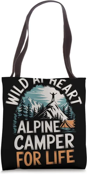 Wild at Heart Alpine Camper for Life Alpine Camping Tote Bag