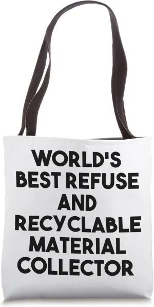 World's Best Refuse And Recyclable Material Collector Tote Bag