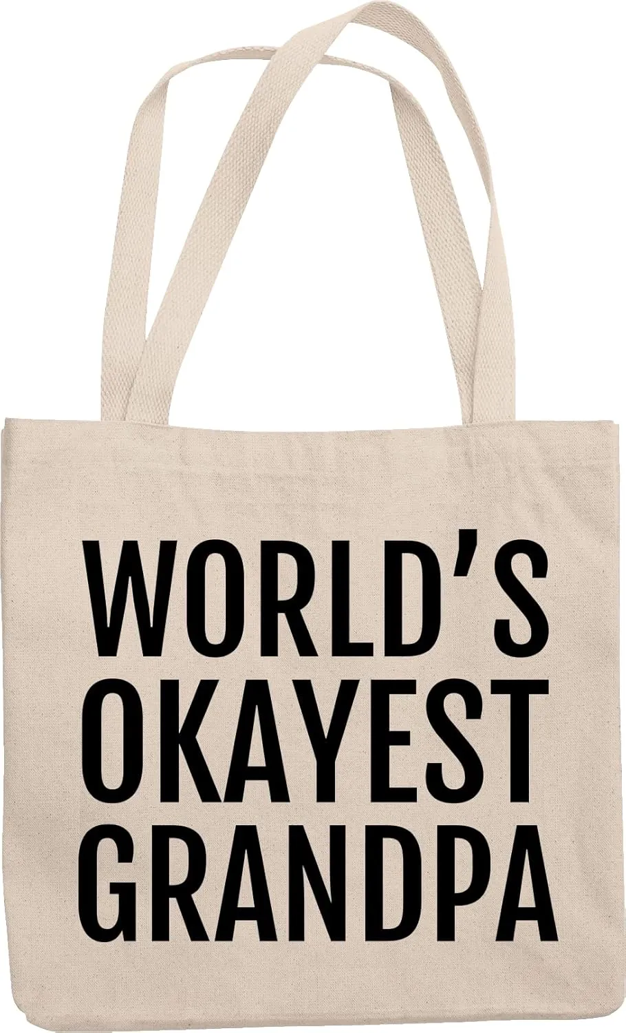 World's Okayest Grandpa. Cool Gifts Or Any Ocn Reusable Tote Bag For Papa, Papaw, Granddaddy, Senior Citizen, Adult Male With Grandchildren And Men